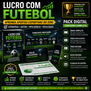 PACK DIGITAL CURSO LUCRO COM FUTEBOL APOSTAS ESPORTIVAS DO ZERO + COMO VENCER BOLÕES R$9,90